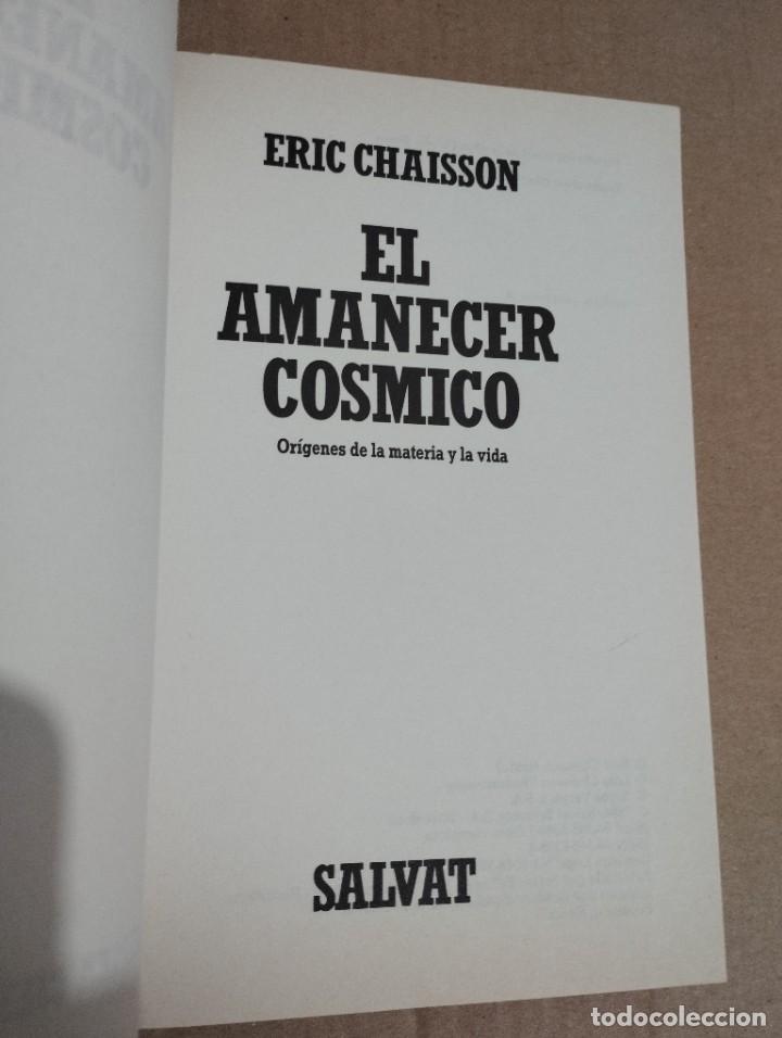 Libros de segunda mano: EL AMANECER C&Oacute;SMICO (ERIC CHAISSON) - Foto 2