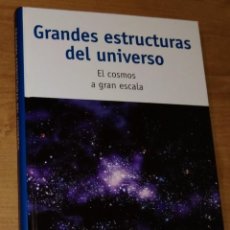 Libros de segunda mano: EDUARDO BATTANER - GRANDES ESTRUCTURAS DEL UNIVERSO [COLECCIÓN UN PASEO POR EL COSMOS]. Lote 330218478