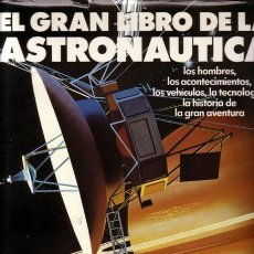Libros de segunda mano: EL GRAN LIBRO DE LA ASTRONAÚTICA - SILVESTRI, GOFFREDO - HYMSA - TAPA DURA - 1987 - 200 PAGS. Lote 365091961