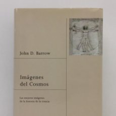 Libros de segunda mano: IMÁGENES DEL COSMOS, JOHN D. BARROW (ED. PAIDÓS, EDICIÓN 2009). Lote 365745566