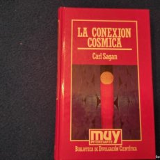 Libros de segunda mano: LA CONEXIÓN CÓSMICA CARL SAGAN ED. ORBIS 1987 MUY INTERESANTE BIBLIOTECA DE DIVULGACIÓN CIENTÍFICA