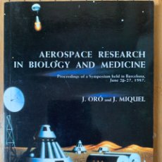Libros de segunda mano: AEROSPACE RESEARCH IN BIOLOGY AND MEDICINE. Lote 366729506