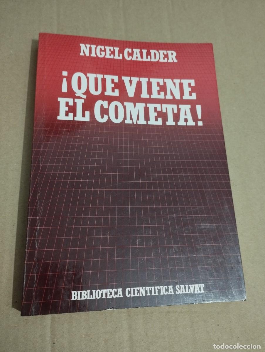 Libros de segunda mano: &iexcl;QUE VIENE EL COMETA! (NIGEL CALDER) BIBLIOTECA CIENT&Iacute;FICA SALVAT - Foto 1