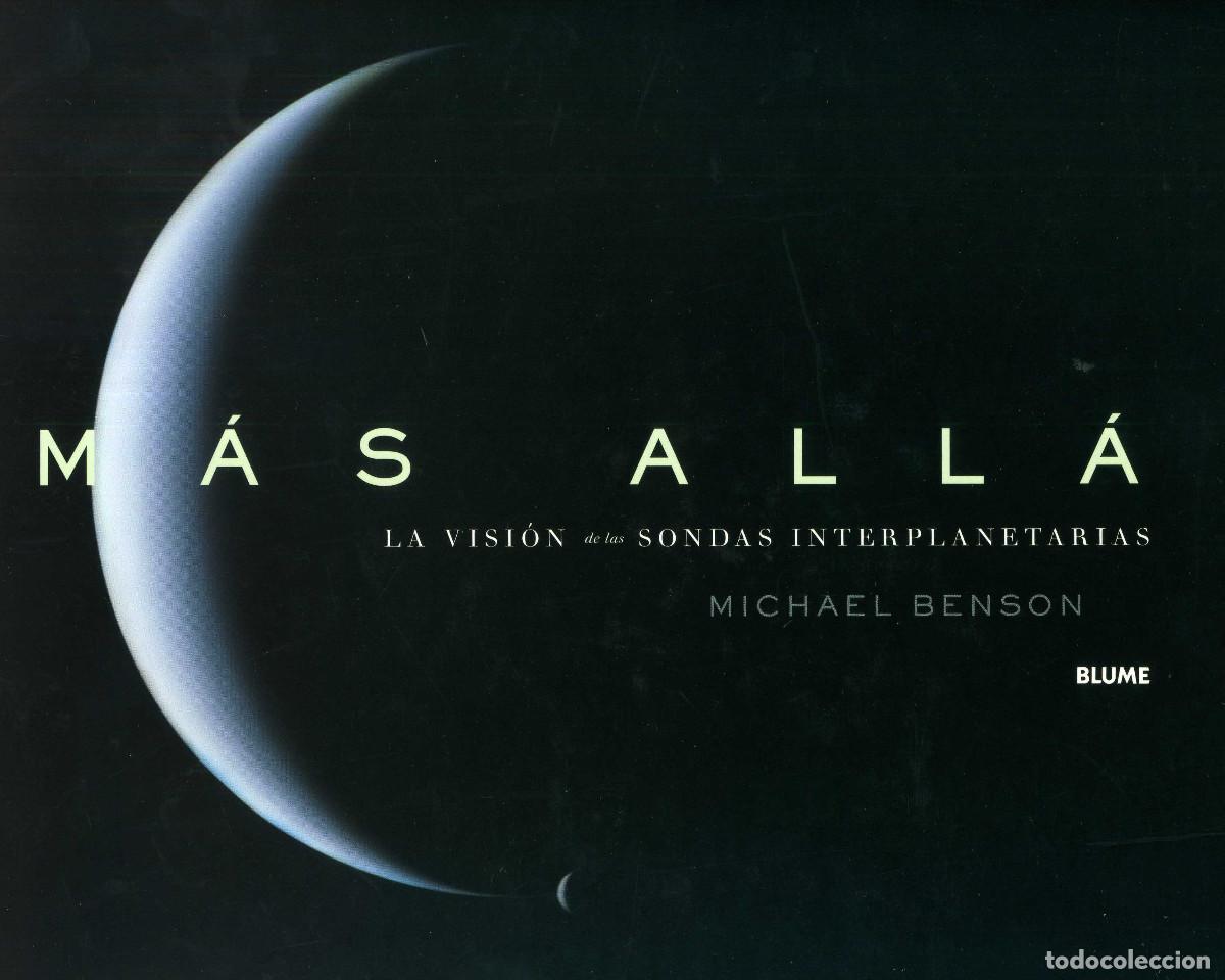 Libros de segunda mano: M&Aacute;S ALL&Aacute; - LA VISI&Oacute;N DE LAS SONDAS INTERPLANETARIAS - Foto 1