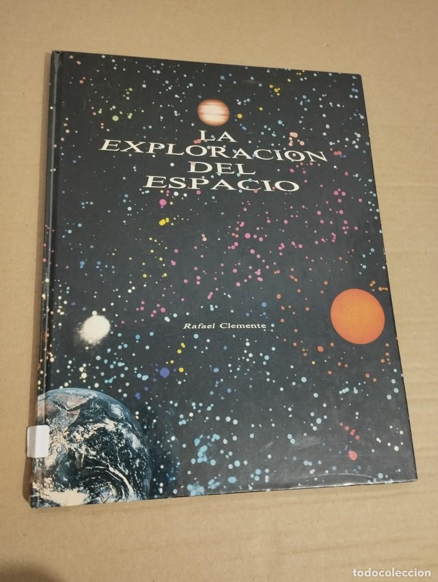 Libros de segunda mano: LA EXPLORACI&Oacute;N DEL ESPACIO (RAFAEL CLEMENTE) - Foto 1