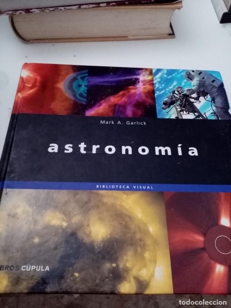 Libros de segunda mano: BIBLIOTECA VISUAL ASTRONOMIA. MARK A. GARLICK. EST2B2 - Foto 1