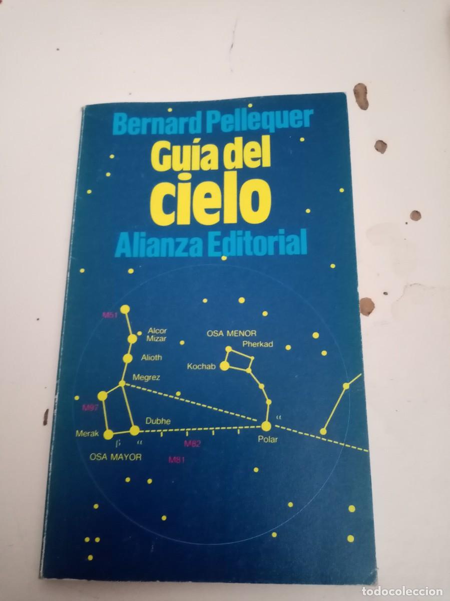 Libros de segunda mano: GU&Iacute;A DEL CIELO. BERNARD PELLEQUER. EST5B1 - Foto 1