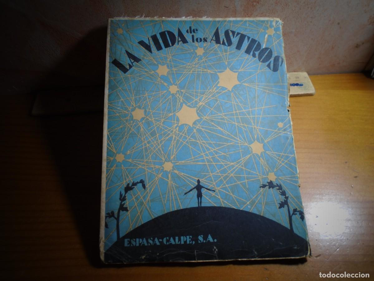 Libros de segunda mano: JOSE TINOCO/LA VIDA DE LOS ASTROS/ESPASA-CALPE,1944. - Foto 1