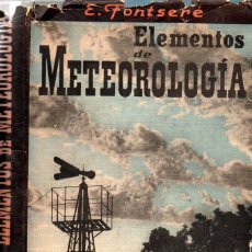 Libros de segunda mano: EDUARDO FONTSERÉ : ELEMENTOS DE METEOROLOGÍA (GUSTAVO GILI, 1943)