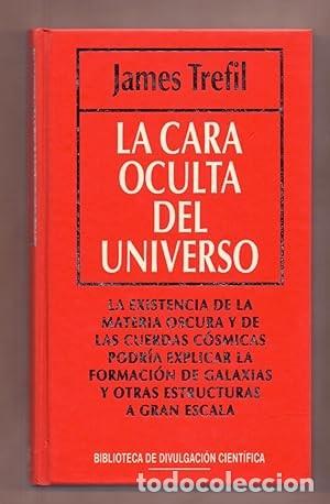 Libros de segunda mano: La cara oculta del universo - James Trefil - Foto 1