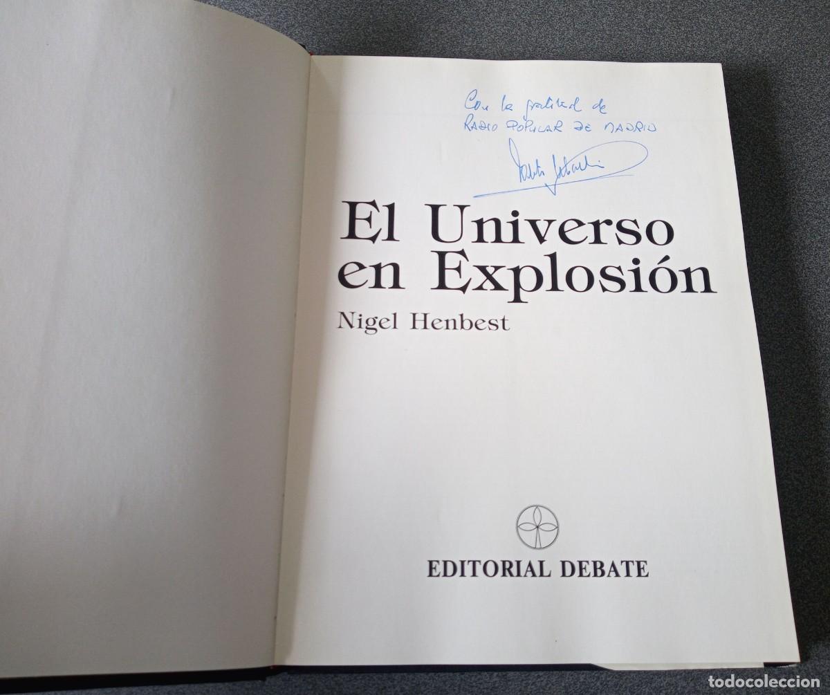 Libros de segunda mano: El Universo En Explosi&oacute;n Nigel Enbest - Foto 4