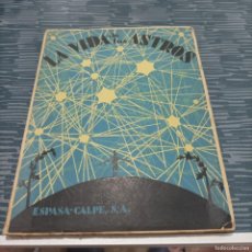 Libros de segunda mano: LAS VIDAS DE LOS ASTROS,JOSE TINOSO,ESPASA CALPE,1964,94 PAG.