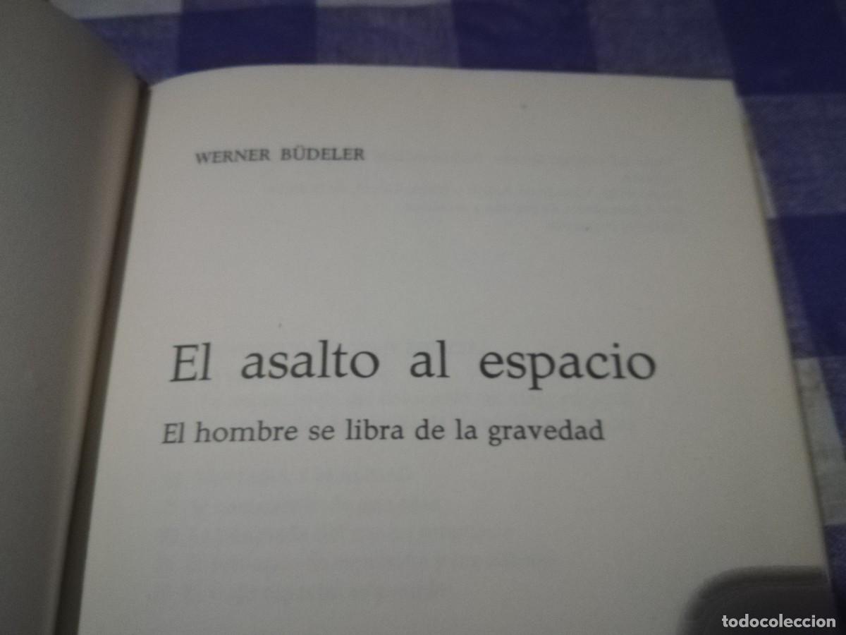 Libros de segunda mano: EL ASALTO AL ESPACIO / WERNER BUDELER / CJA202 - Foto 3