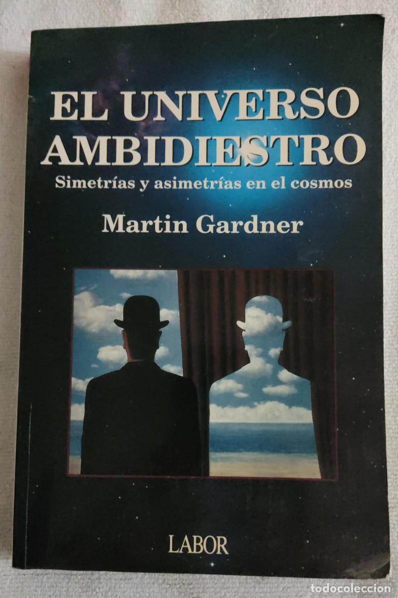 Libros de segunda mano: EL UNIVERSO AMBIDIESTRO. - Foto 1