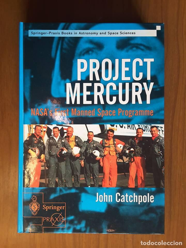Libros de segunda mano: Project Mercury - John Catchpole - Springer Praxis 2001 - Foto 1