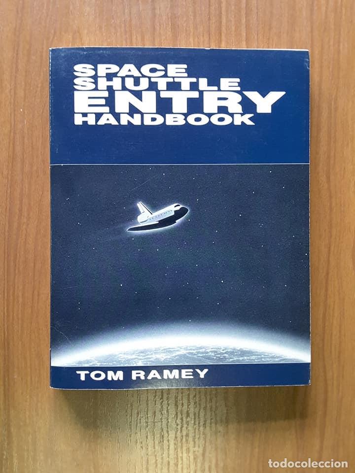 Libros de segunda mano: Space Shuttle Entry Handbook - Tom Ramey (Ramey Aerospace) - Foto 1