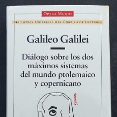 Libri di seconda mano: DIÁLOGO SOBRE LOS DOS MÁXIMOS SISTEMAS DEL MUNDO PTOLEMAICO Y COPERNICANO - GALILEO GALILEI