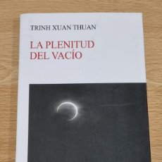 Libros de segunda mano: TRINH XUAN THUAN - LA PLENITUD DEL VACIO - KAIROS 2016