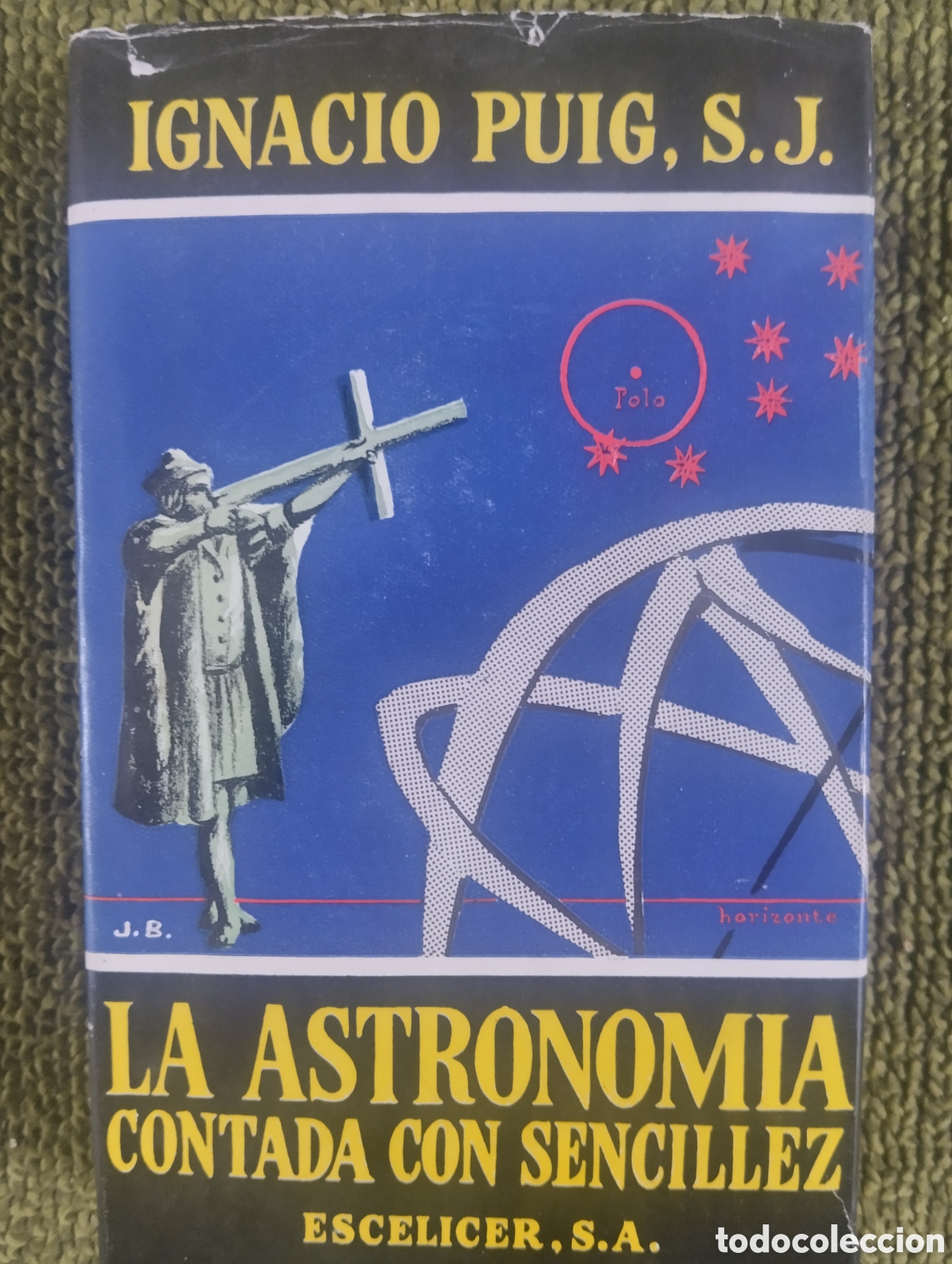 Libros de segunda mano: La astronom&iacute;a contada con sencillez Ignacio Puig - Foto 1