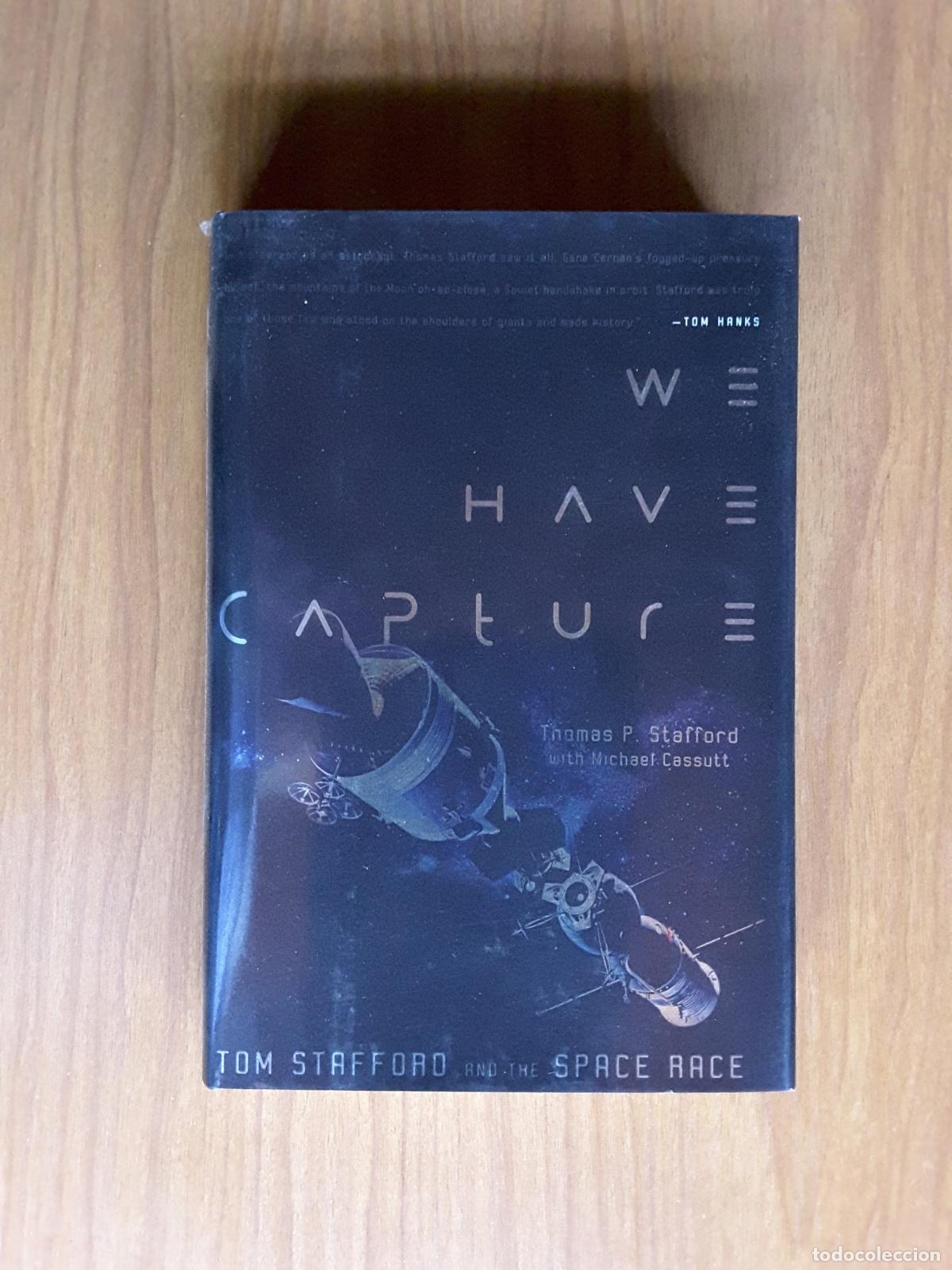 Libros de segunda mano: We Have Capture. Tom Stafford & Michael Cassutt. - Foto 1