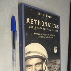 Libros de segunda mano: ASTRONAUTAS, EXPLORADORES DEL ESPACIO / JAVIER GREGORI / ED. MARTÍNEZ ROCA 1998