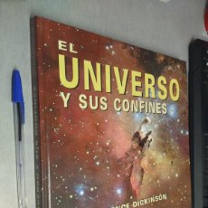 Libros de segunda mano: EL UNIVERSO Y SUS CONFINES / TERENCE DICKINSON / ED. TUTOR 2005