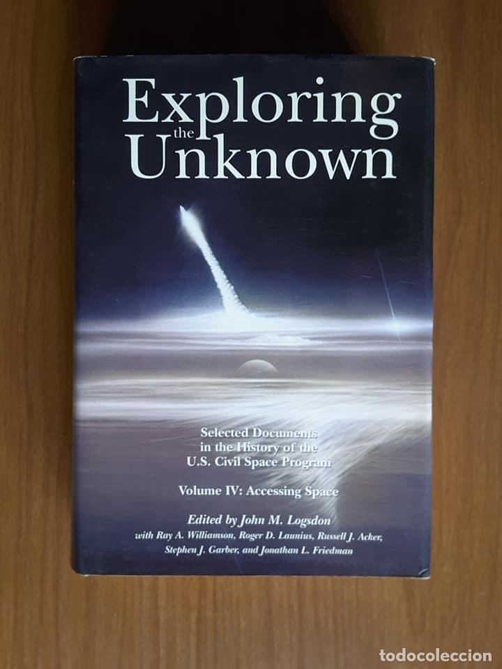 Libros de segunda mano: Exploring the Unknown. Vol. IV: Accesing Space. John M. Logsdon (ed.) - Foto 1