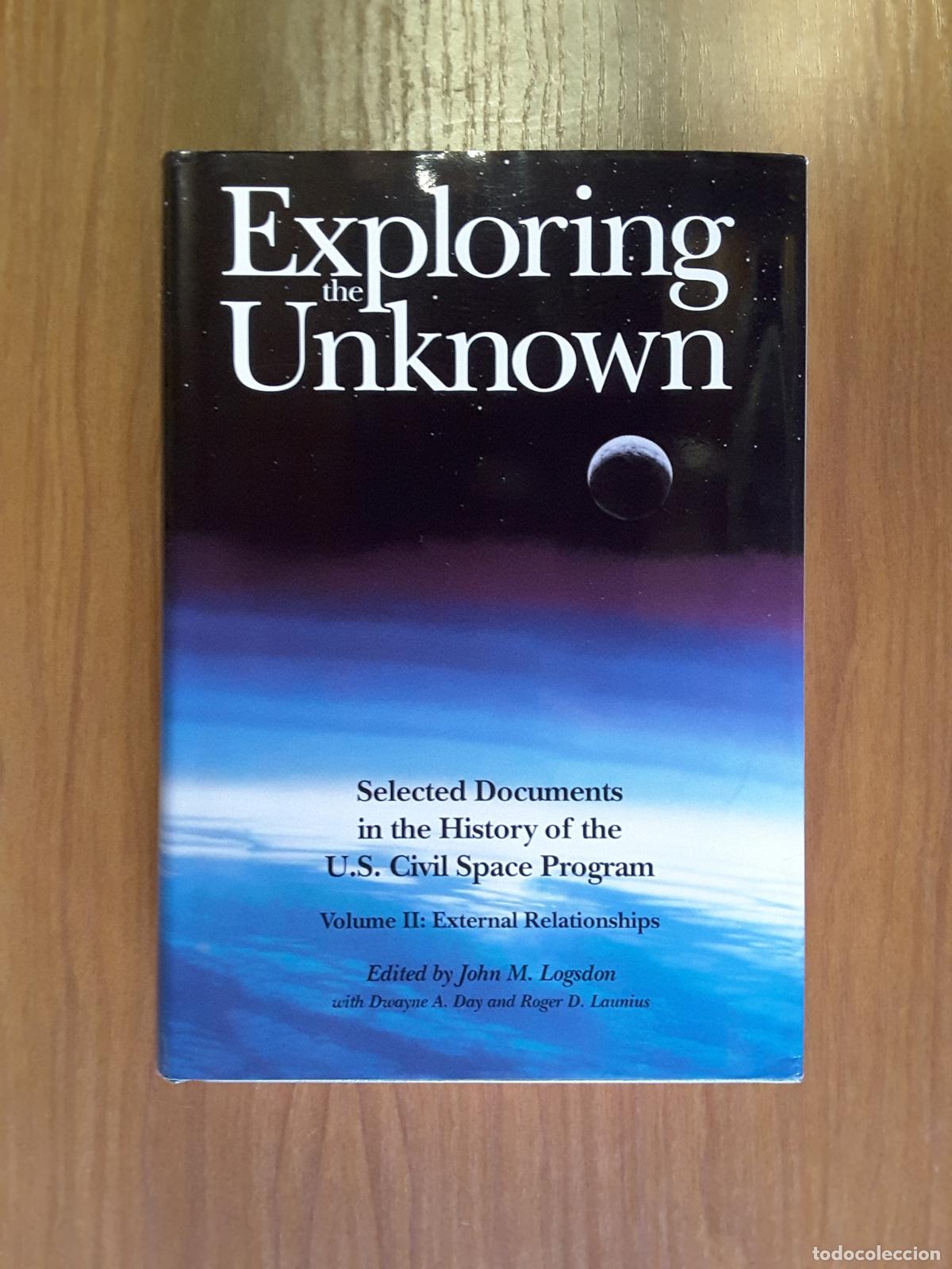 Libros de segunda mano: Exploring the Unknown. Vol. II: External Relationships. John M. Logsdon (ed.) - Foto 1