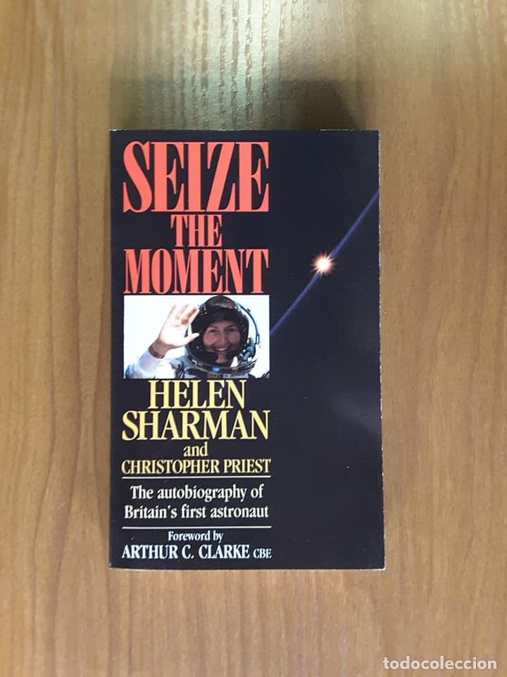 Libros de segunda mano: Seize the Moment. Helen Sharman & Christopher Priest - Foto 1