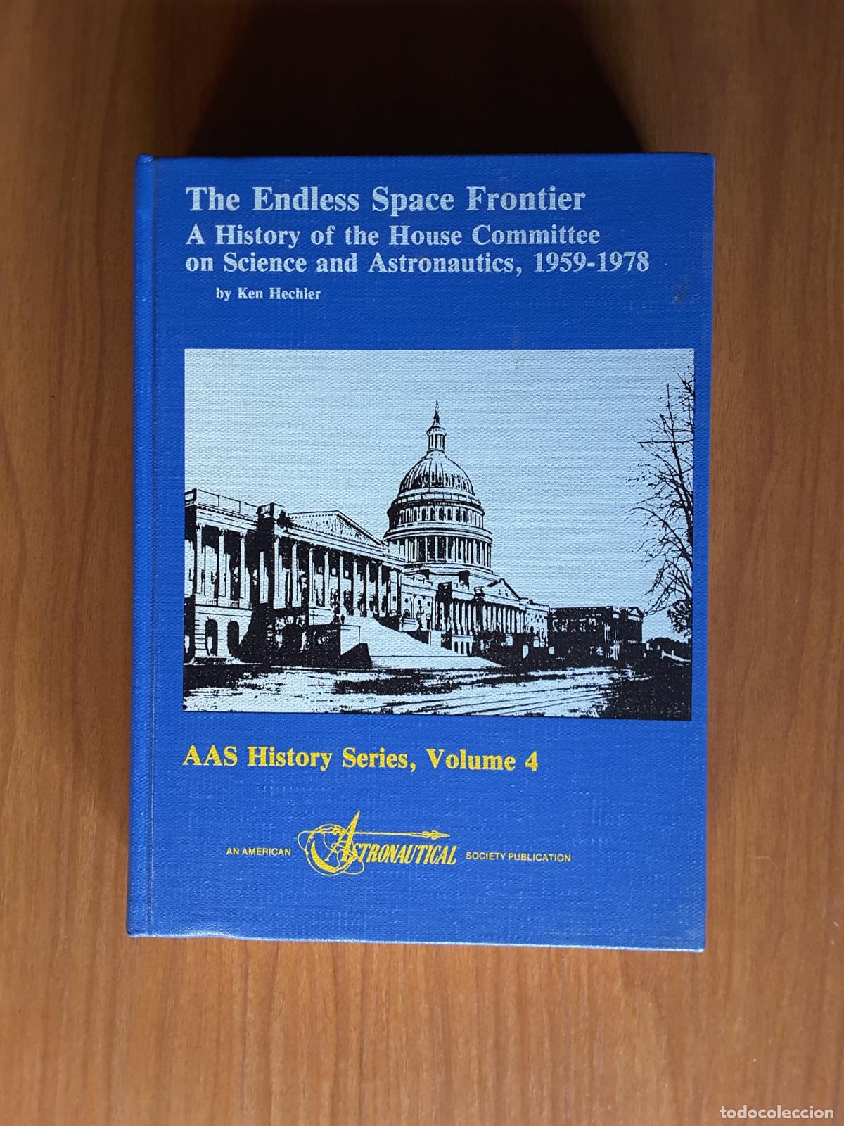 Libros de segunda mano: The Endless Space Frontier. Ken Hechler - Foto 1