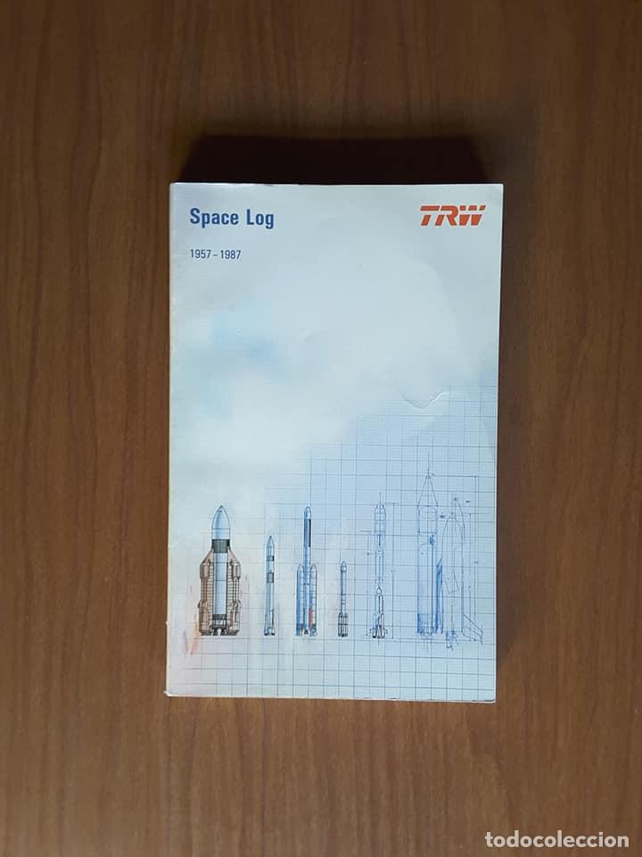Libros de segunda mano: Space Log 1957-1987. TRW - Foto 1