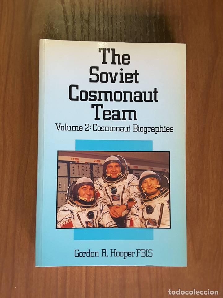 Libros de segunda mano: The Soviet Cosmonaut Team Vol. 2. Gordon H. Hooper - Foto 1