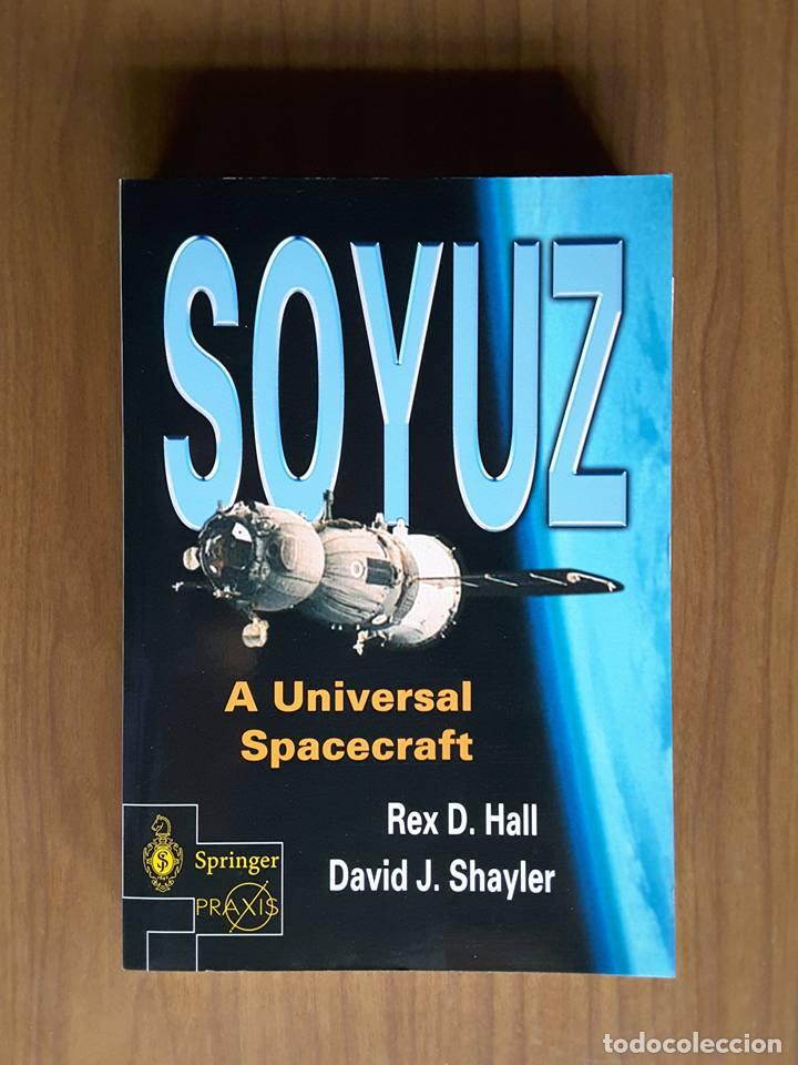 Libros de segunda mano: Soyuz, a Universal Spacecraft. Hall & Shayler - Foto 1