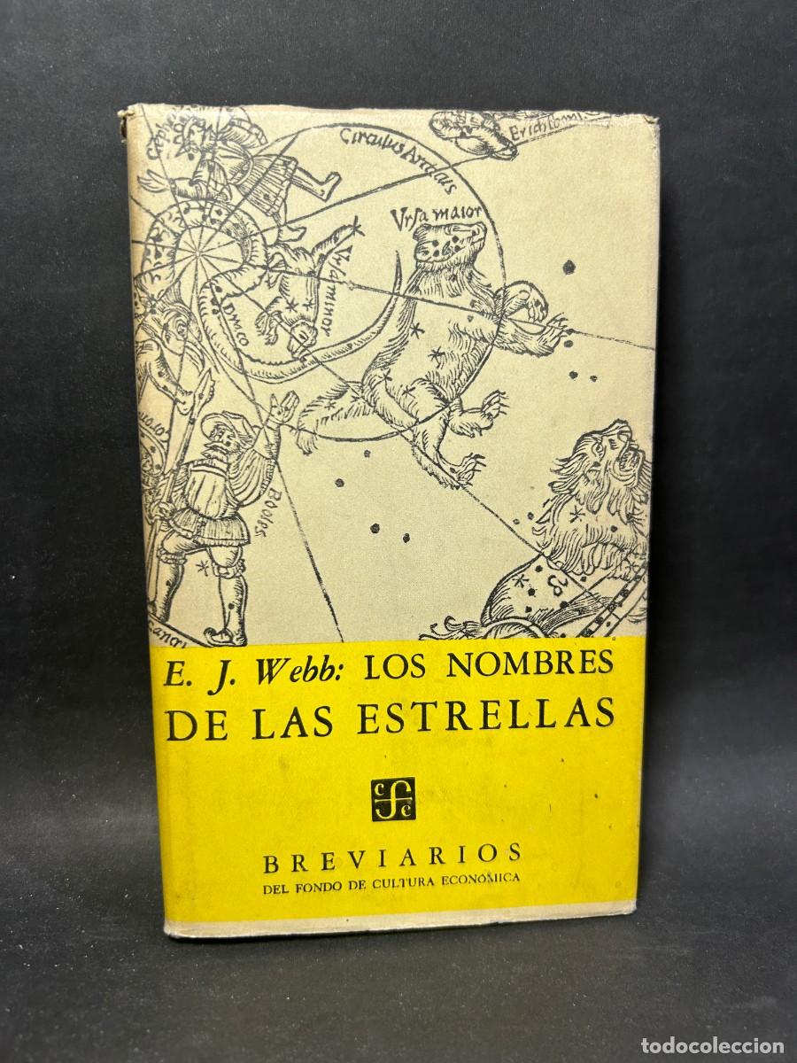 Libros de segunda mano: E. J. WEBB - LOS NOMBRES DE LAS ESTRELLAS - 1957 - Foto 1