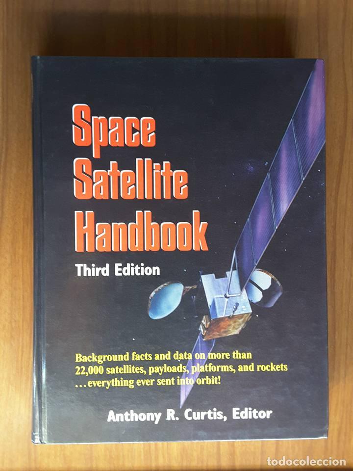 Libros de segunda mano: Space Satellite Handbook. Anthony R. Curtis (edit.) - Foto 1