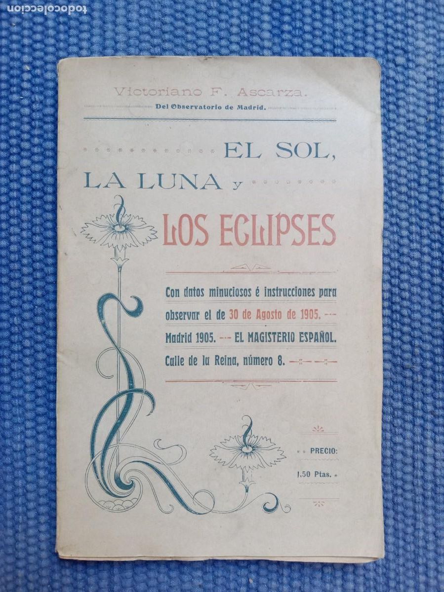 Libros de segunda mano: El Sol, la Luna y los eclipses. Con datos minuciosos e instrucciones para observar el de 30 de Agost - Foto 1