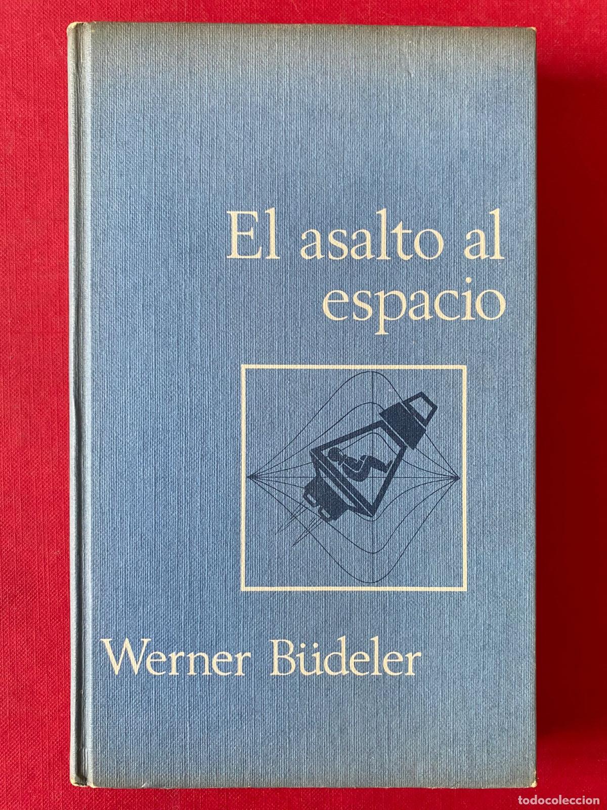 Libros de segunda mano: El asalto al espacio - Werner B&uuml;deler - Foto 1