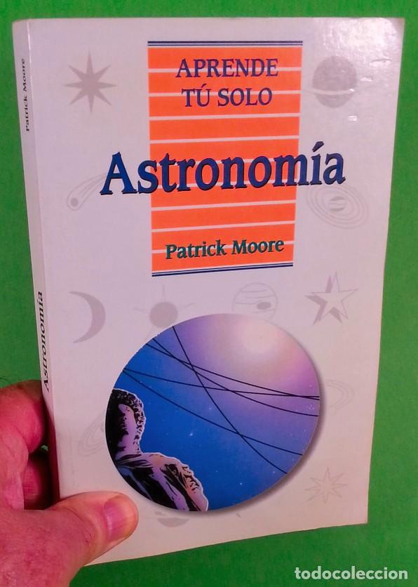 Libros de segunda mano: Aprende t&uacute; solo Astronom&iacute;a - Patrick Moore - Foto 11