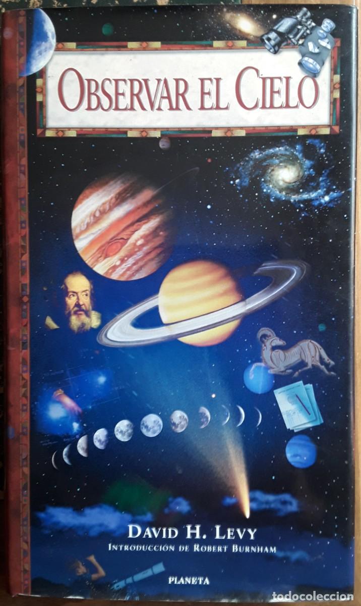 Libros de segunda mano: OBSERVAR EL CIELO. DAVID H. LEVY. - Foto 1