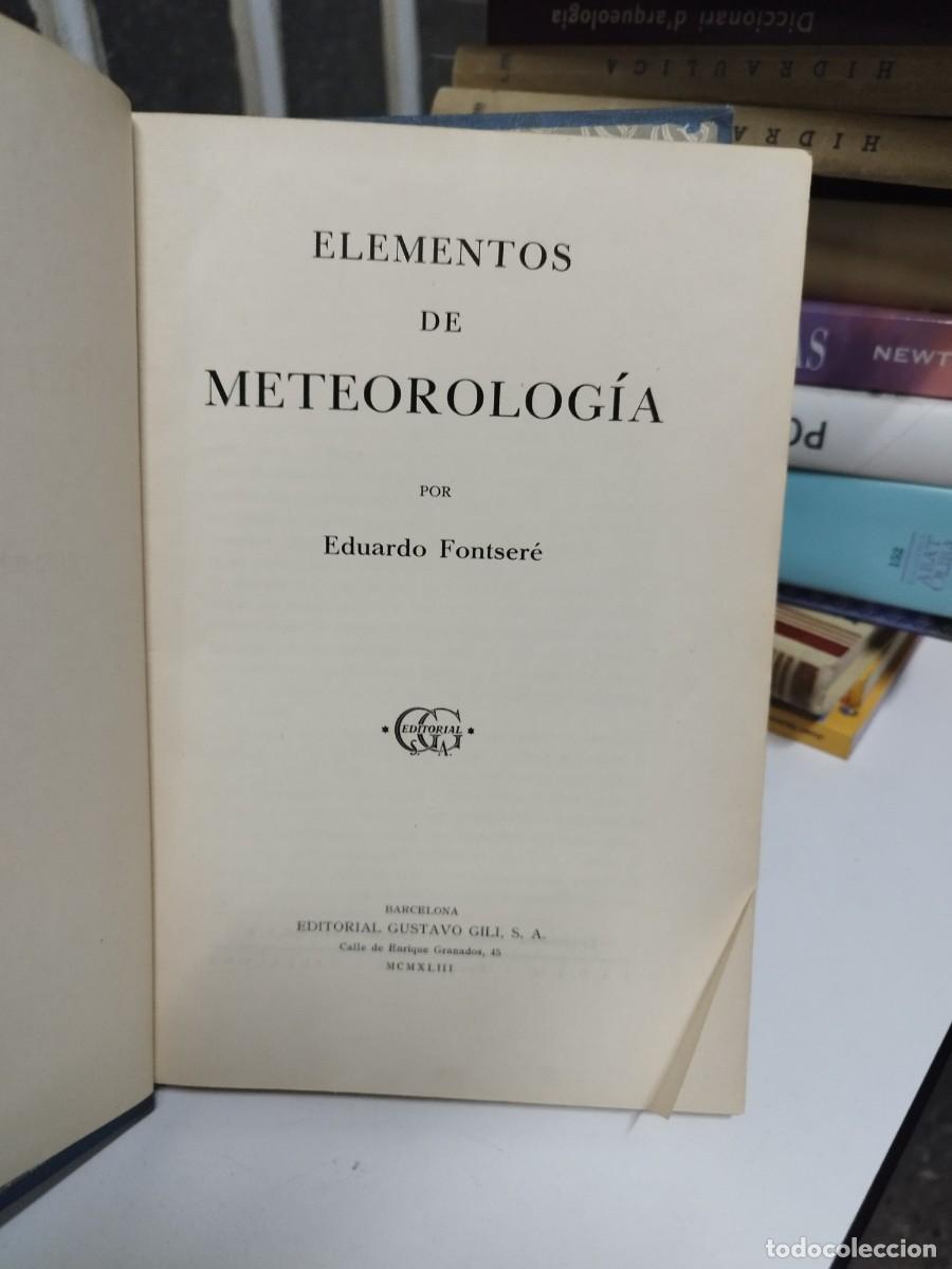 Libros de segunda mano: ELEMENTOS DE METEOROLOGIA - Eduardo Fontsere - Foto 2