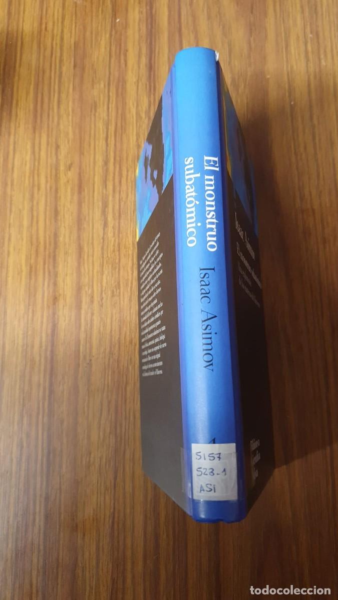 Libros de segunda mano: El Monstruo Subat&oacute;mico por Isaac Asimov - Foto 2