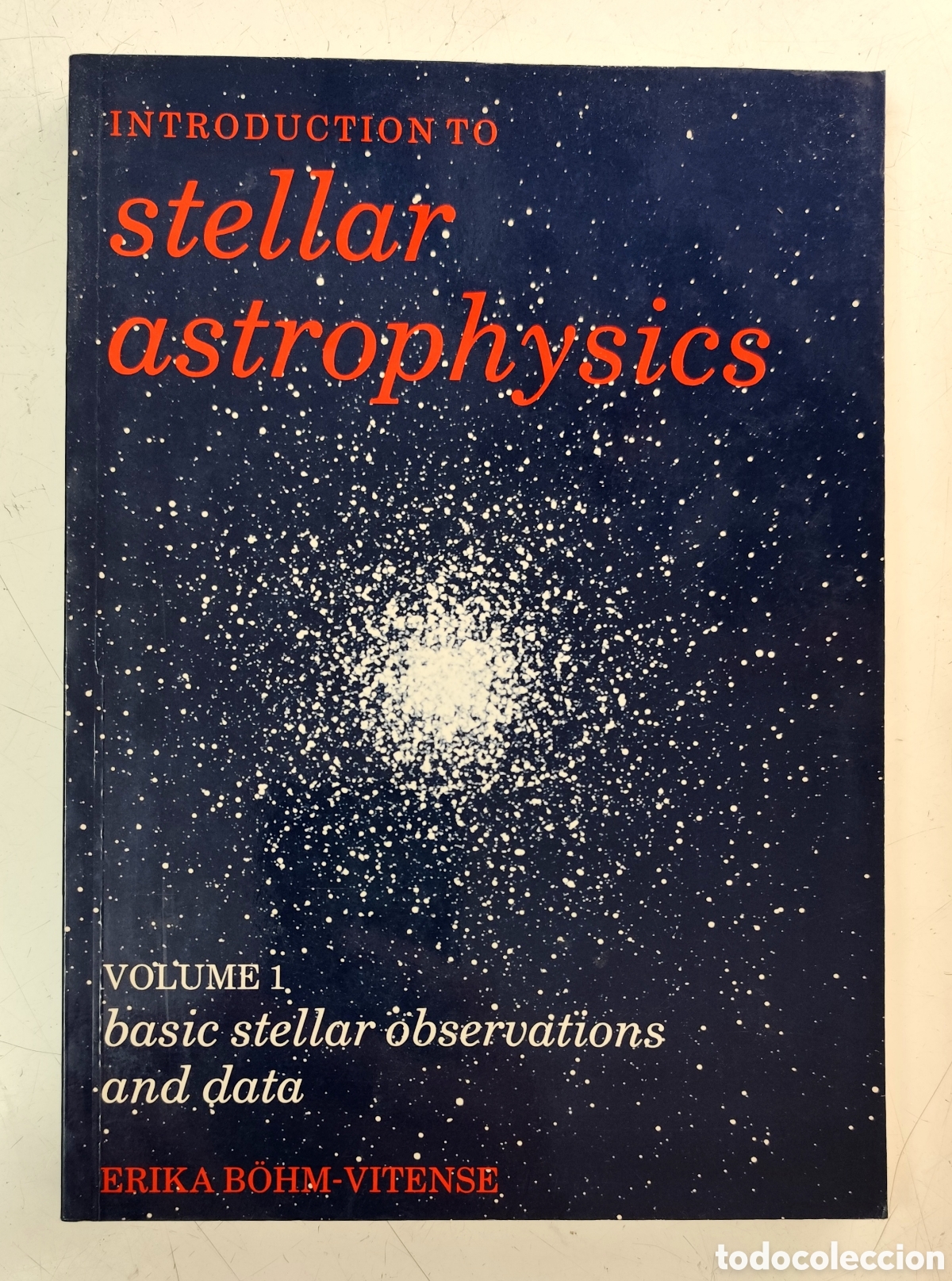Libros de segunda mano: Introduction to stellar astrophysics. Volume 1. Basic stellar observations and data. Erika B&ouml;hm - Foto 1
