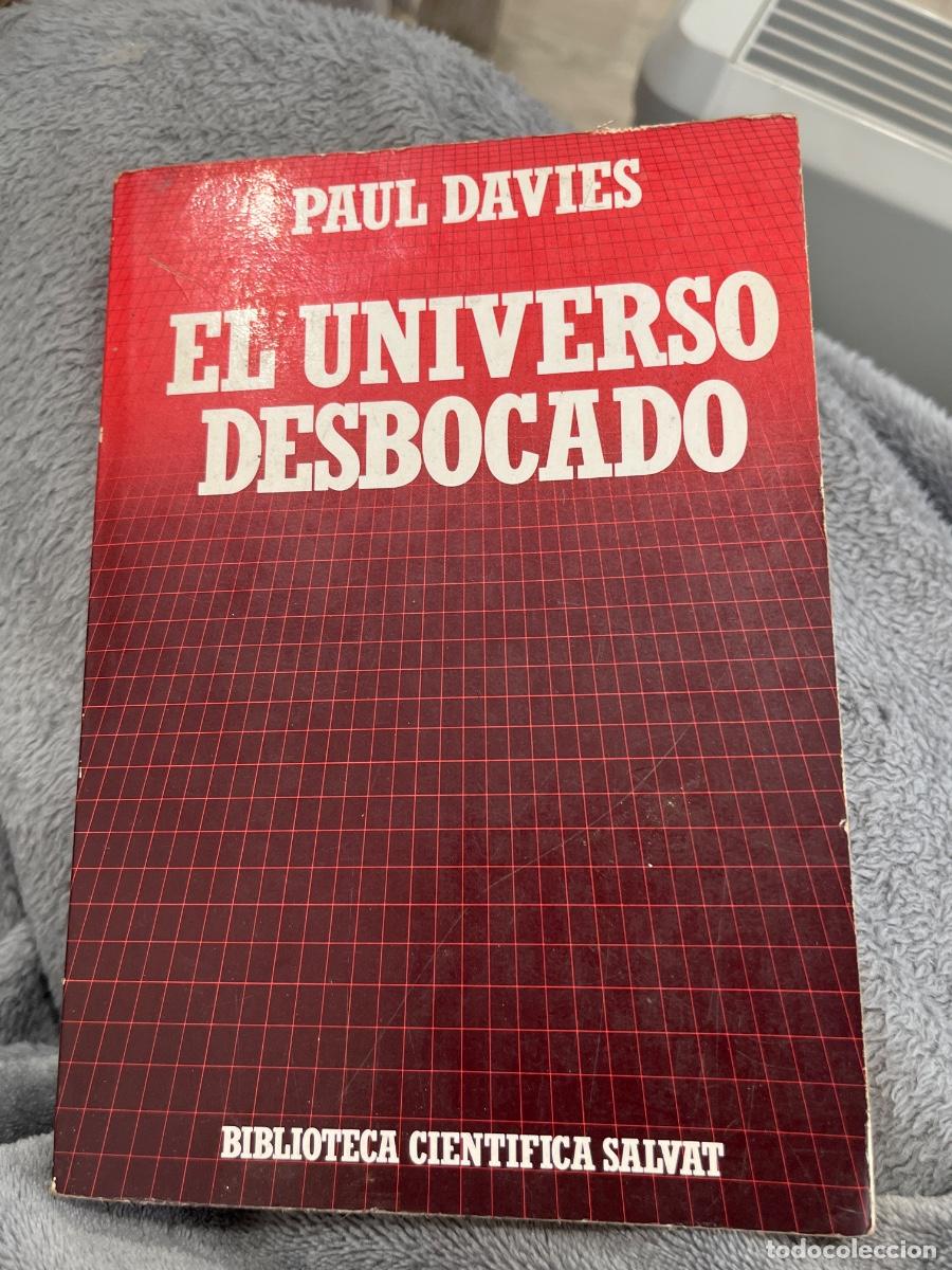 Libros de segunda mano: Libro El universo desbocado | Paul Davies | 1978 - Foto 1