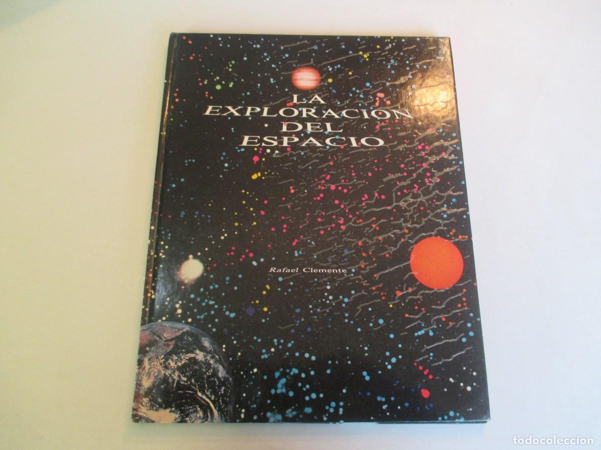 Libros de segunda mano: RAFAEL CLEMENTE La exploraci&oacute;n del espacio W33400 - Foto 1