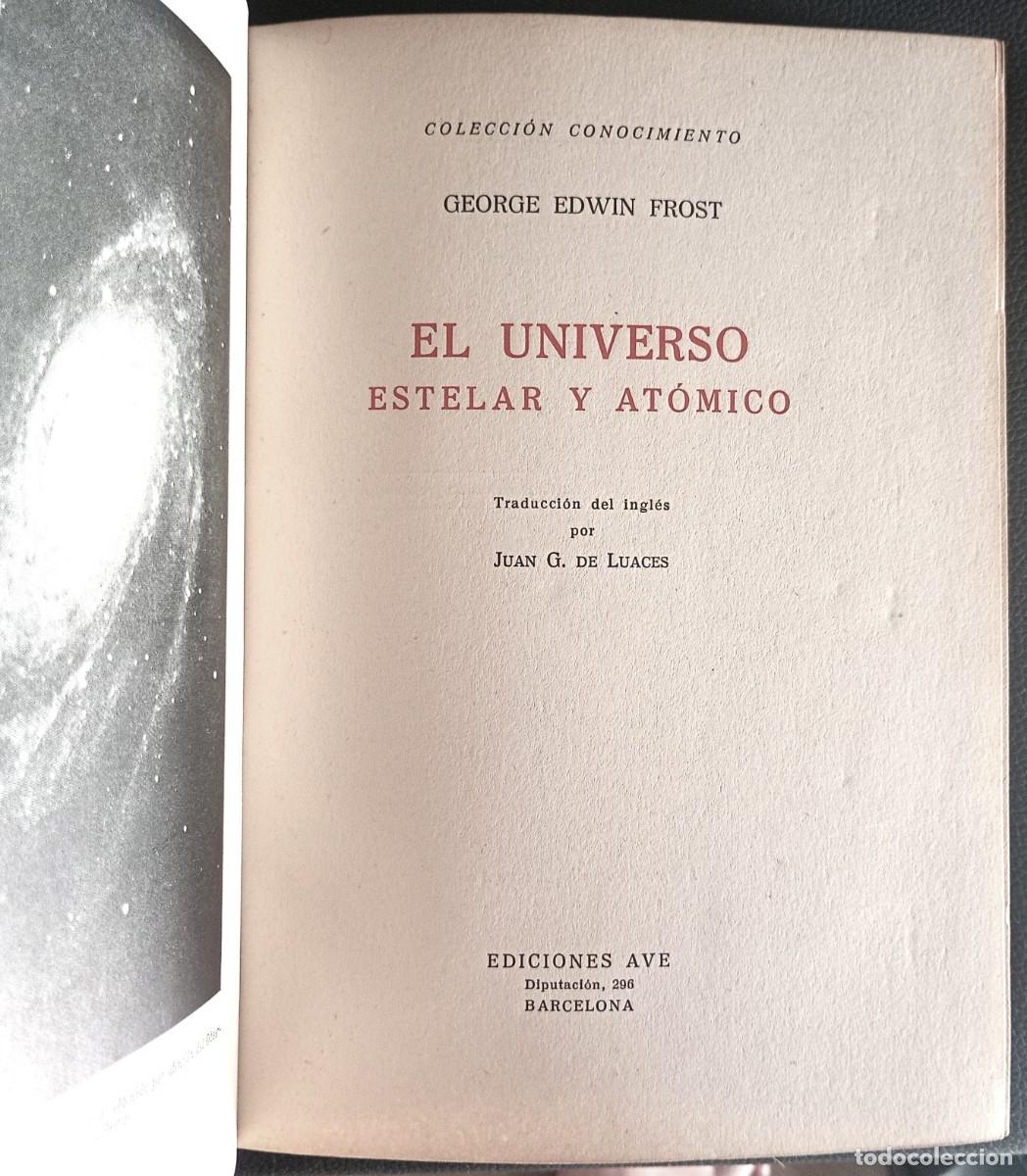 Libros de segunda mano: George Edwin Frost . El universo estelar y at&oacute;mico - Foto 2
