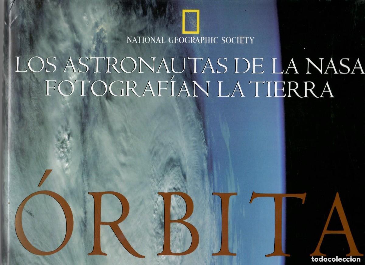 Libros de segunda mano: ORBITA - LA TIERRA DESDE EL ESPACIO - Foto 1