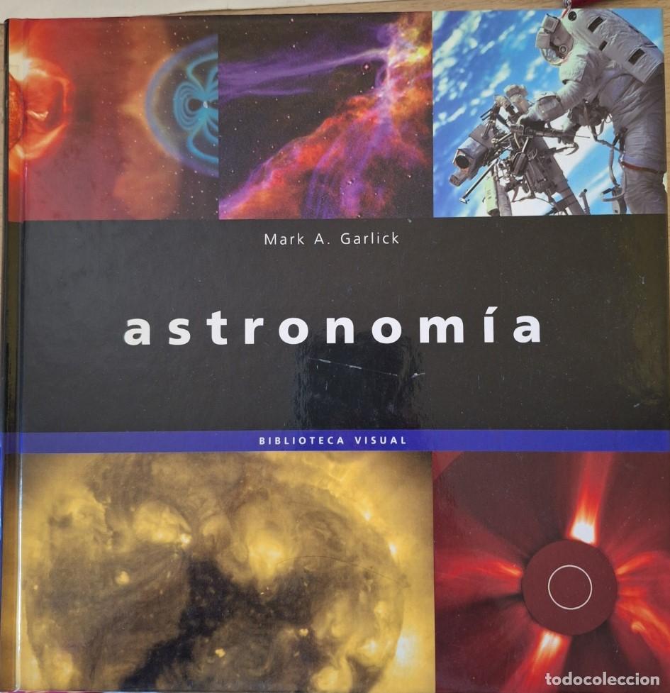 Libros de segunda mano: ASTRONOMIA. - GARLICK, Mark A. - Foto 1