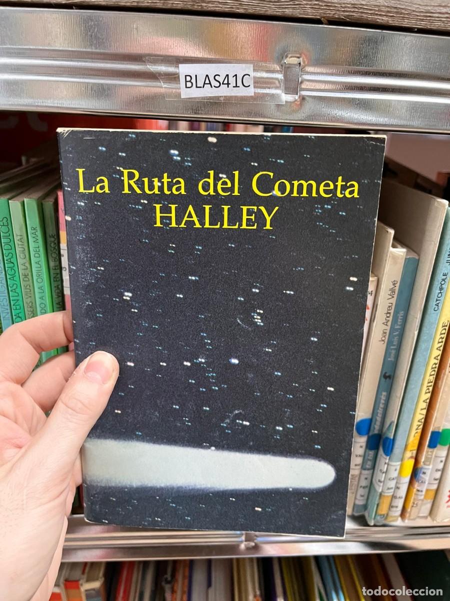 Libros de segunda mano: BLAS41C LA RUTA DEL COMETA HALLEY - Foto 1