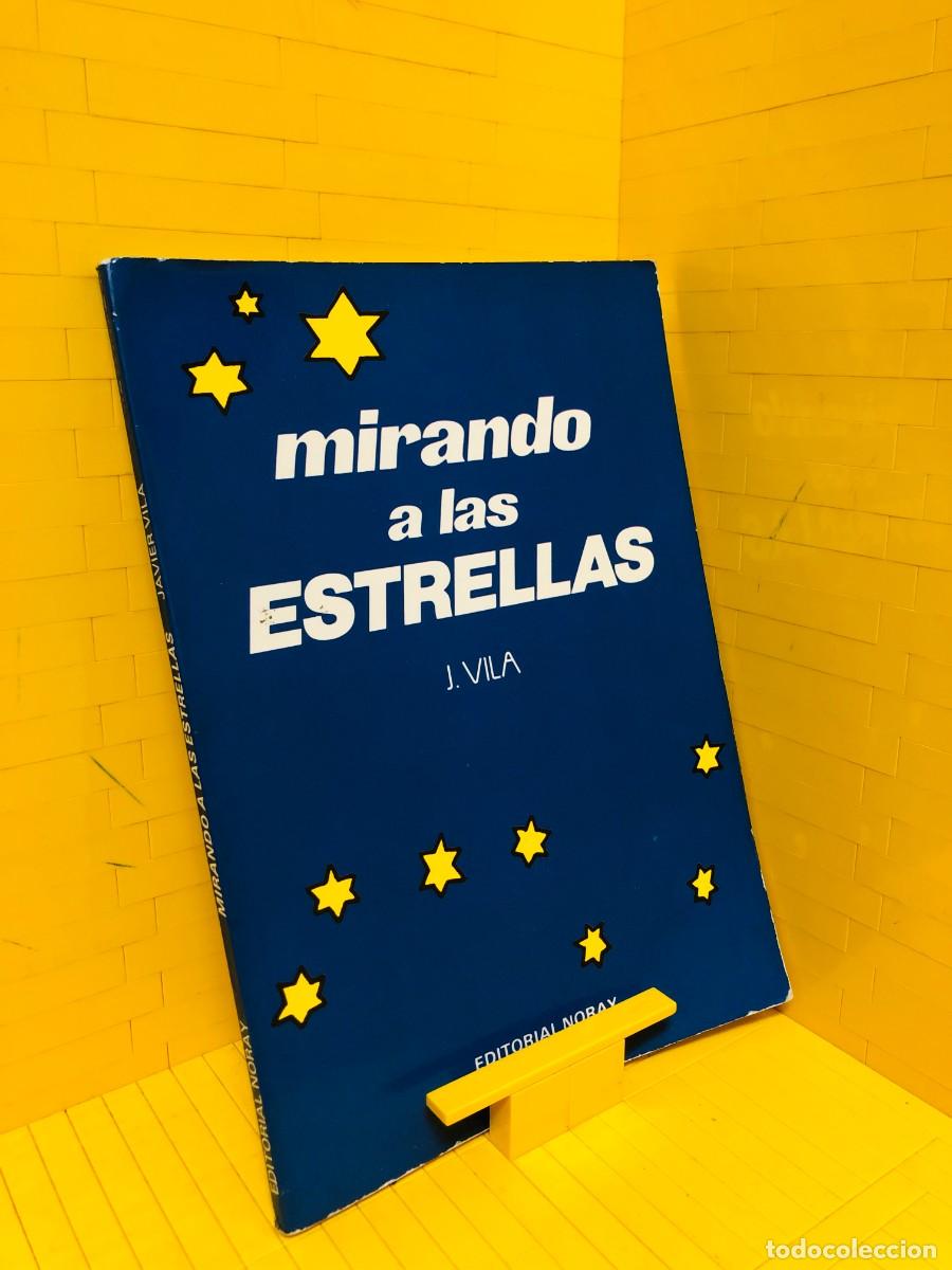 Libros de segunda mano: MIRANDO A LAS ESTRELLAS - ED. NORAY - J VILA - 1988 - Foto 1