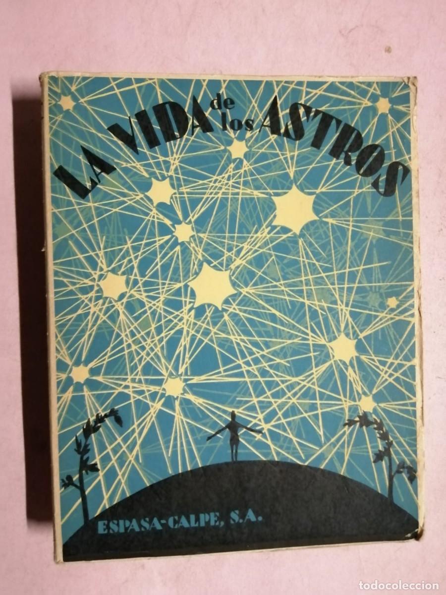 Libros de segunda mano: LA VIDA DE LOS ASTROS (ESPASA - CALPE) - Foto 1